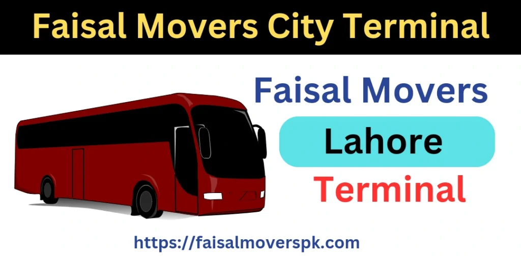 Faisal Movers City Terminal Lahore